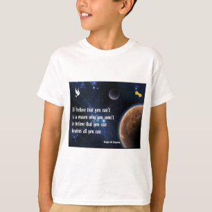 Believe that you can T-Shirt