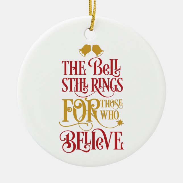 Believe | The Bell Still Rings Christmas Ceramic Tree Decoration (Front)