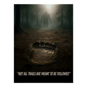 Believe the Signs: Bigfoot Footprint Forest Poster