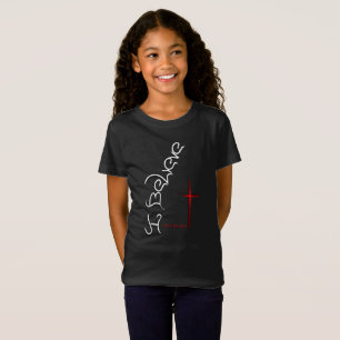 Believe The Word Of God T-Shirt