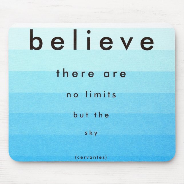 Believe There Are No Limits Mouse Mat (Front)
