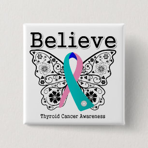 Believe - Thyroid Cancer Butterfly 15 Cm Square Badge