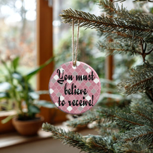 Believe to Receive Ceramic Ceramic Ornament  Tree Decoration