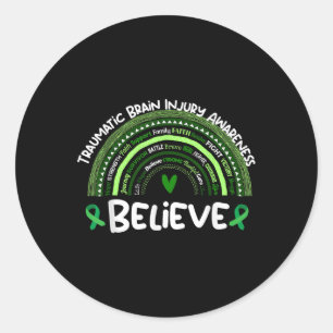Believe _ Traumatic Brain Injury Awareness Month  Classic Round Sticker