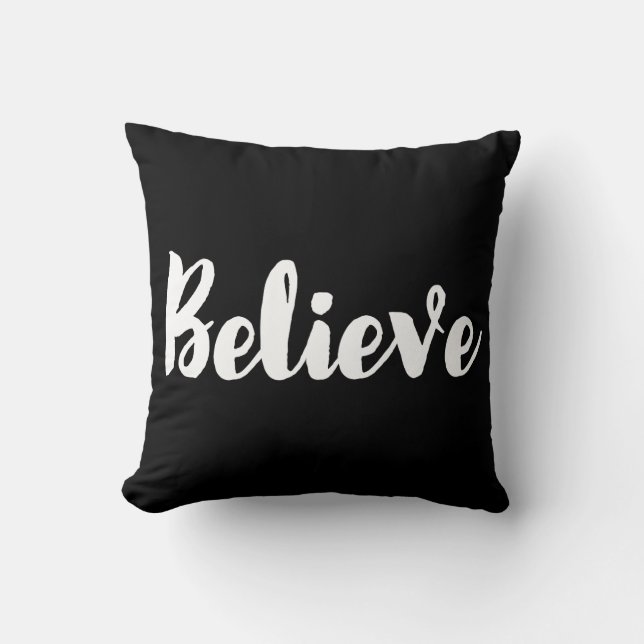 Believe trendy white font cushion (Front)