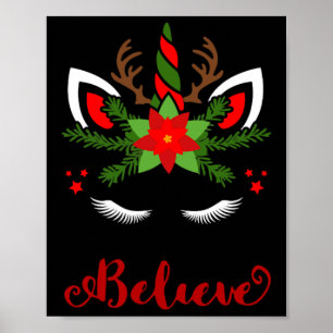 Believe Unicorn Reindeer Face Cute Christmas Santa Poster