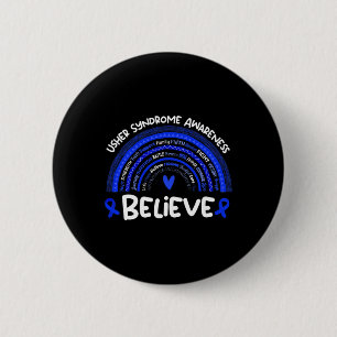 Believe Usher Syndrome Awareness Month Usher Syndr 6 Cm Round Badge