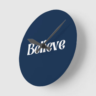 Believe Wall Clock