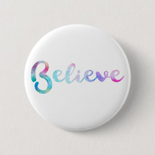 Believe Watercolor Typography Art 6 Cm Round Badge