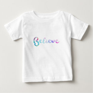 Believe Watercolor Typography Art Baby T-Shirt