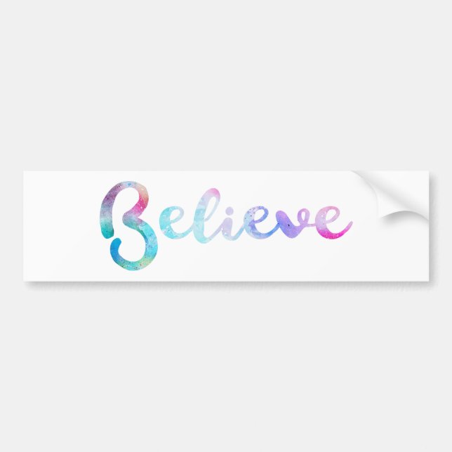 Believe Watercolor Typography Art Bumper Sticker (Front)