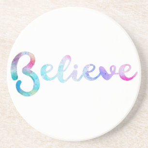 Believe Watercolor Typography Art Coaster