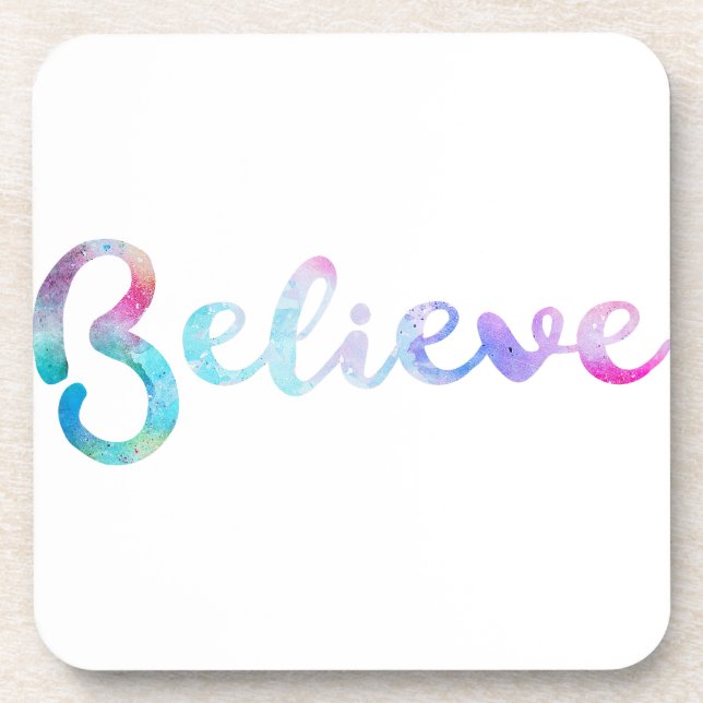 Believe Watercolor Typography Art Coaster (Front)