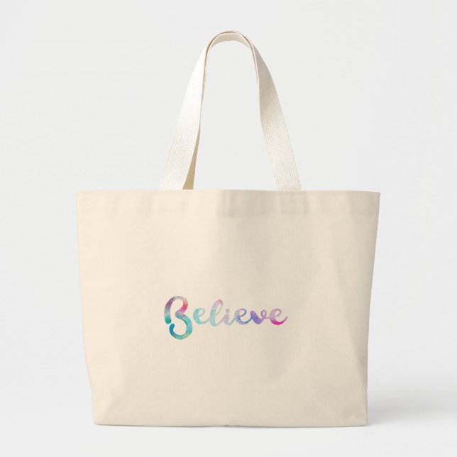 Believe Watercolor Typography Art Large Tote Bag (Front)