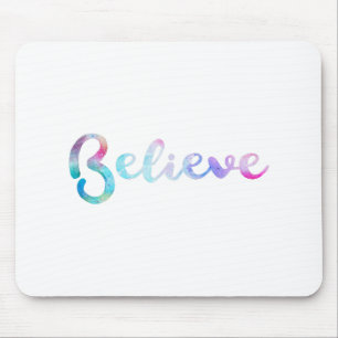 Believe Watercolor Typography Art Mouse Mat