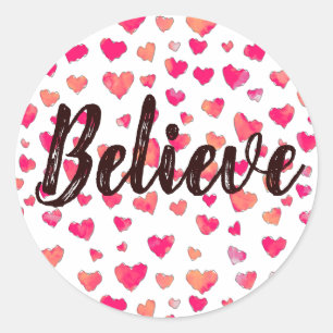 Believe Watercolor Typography Hearts Art  Classic Round Sticker