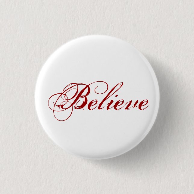 Believe - White 3 Cm Round Badge (Front)