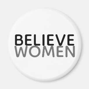 "Believe Women" Magnet