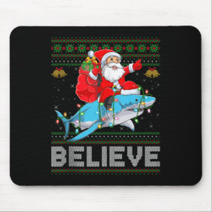 Believe Xmas Funny Santa Riding Shark Ugly Christm Mouse Mat