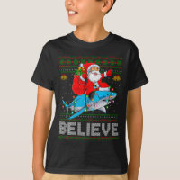 Believe Xmas Funny Santa Riding Shark Ugly Christm