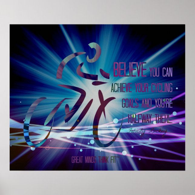 Believe You Can Achieve Your Cycling Goals Print (Front)
