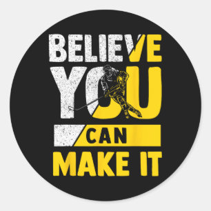 Believe You Can Achieve Your Hockey Goals Motivati Classic Round Sticker
