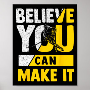 Believe You Can Achieve Your Hockey Goals Motivati Poster