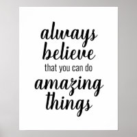 Believe You Can Do Amazing Things Inspirational