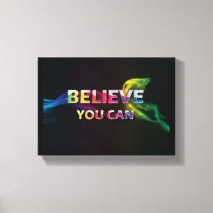 Believe You Can Home Studio Office Black Canvas Print