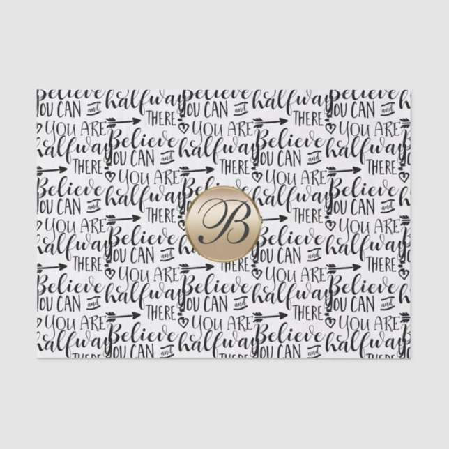 Believe you Can Inspirational Monogram Custom Tissue Paper (Front)