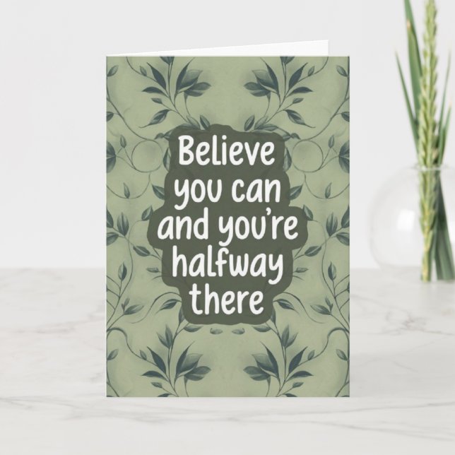 "Believe You Can" Motivational Quote Card (Front)