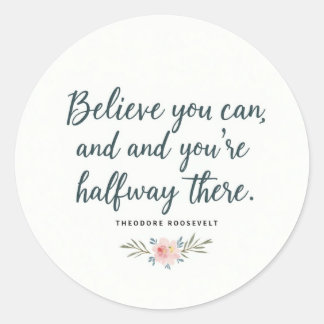 Believe You Can" Motivational Quote Sticker – Insp