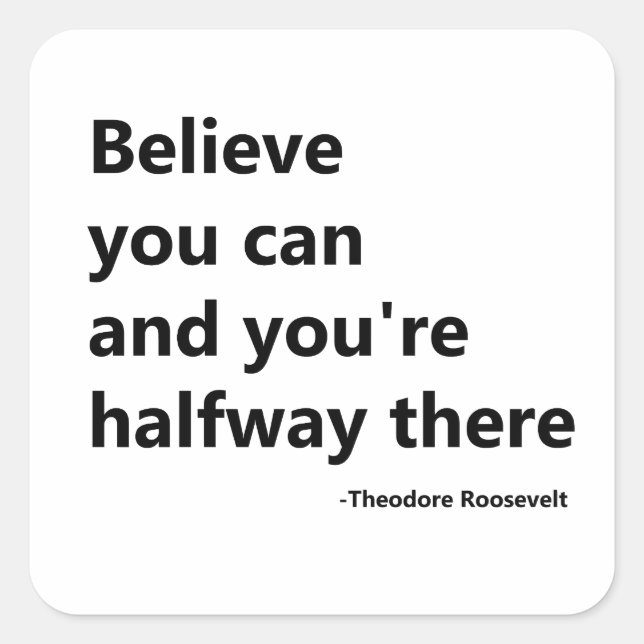 Believe you can square sticker (Front)