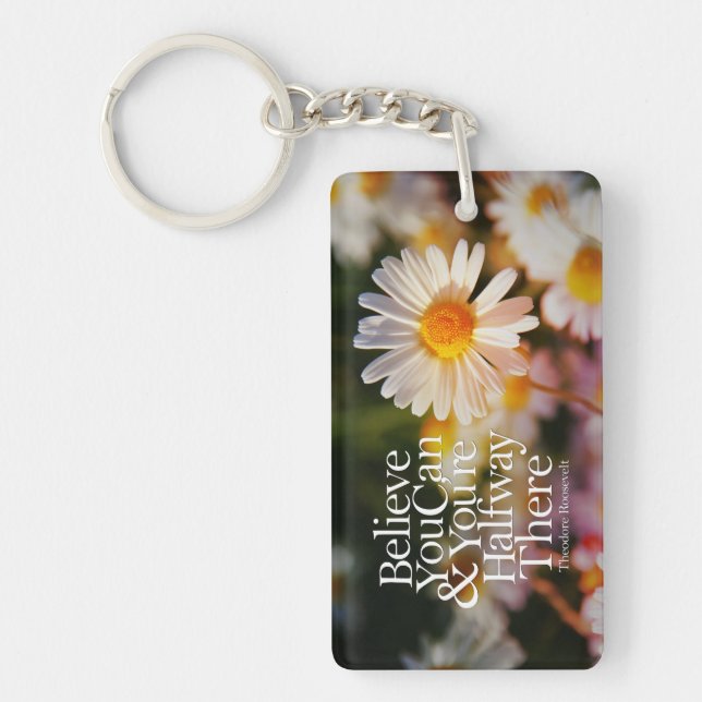 Believe You Can White Daisy Motivational Quote Key Ring (Front)