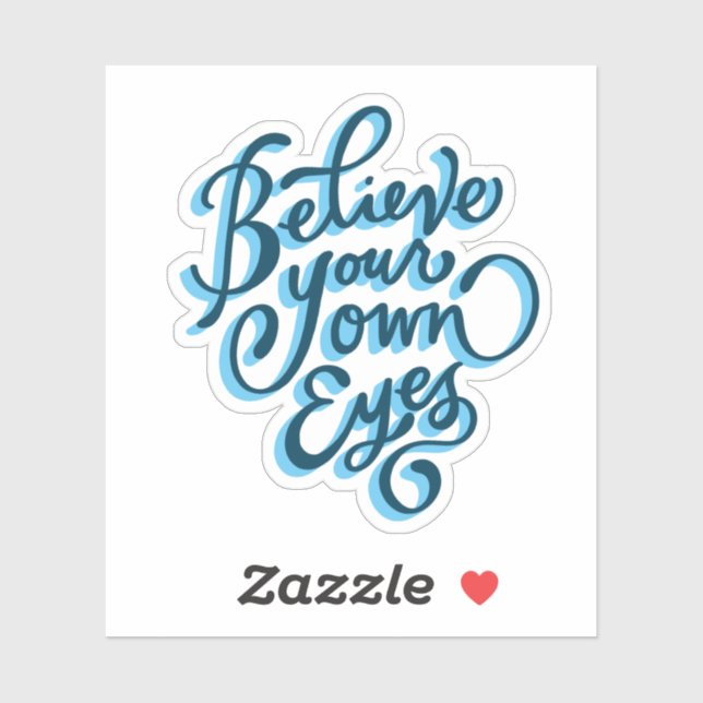 Believe Your Own Eyes - Resist  (Sheet)