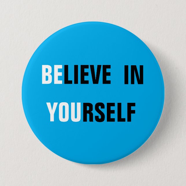 Believe Yourself Blue Button (Front)