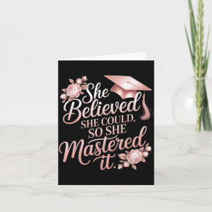 Believed Could Mastered Floral Rose Grad Card
