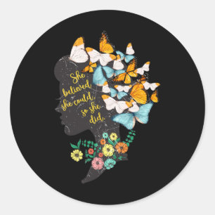 Believed She Could So She Did Shirt Feminist  Classic Round Sticker