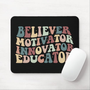 Believer Motivator Innovator Educator Mouse Mat
