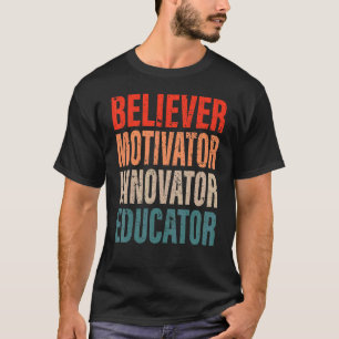 Believer Motivator Innovator Educator Retro Vintag T-Shirt