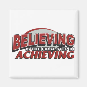 Believing is the First Step Magnet