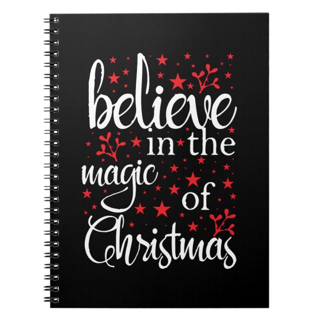 Belive in The Magic Of Christmas Notebook (Front)