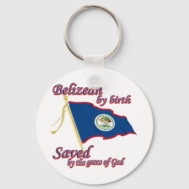 Belizean by birth saved by the grace of God Key Ring (Front)