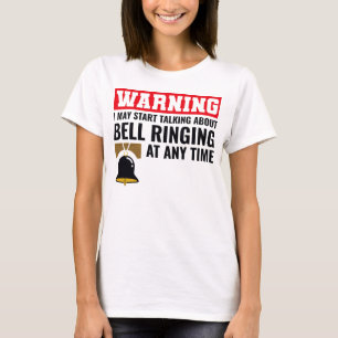 Bell Ringer Ringing Collector Campanologist Funny T-Shirt