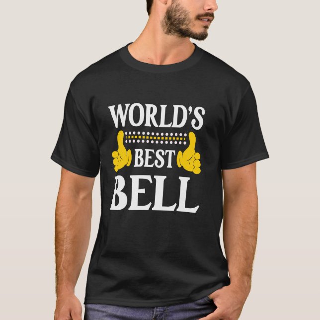Bell Surname Funny Team Family Last Name World's B T-Shirt (Front)