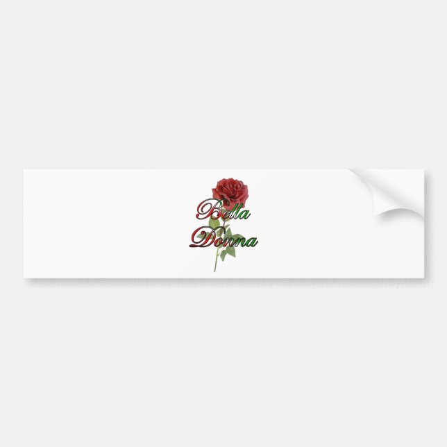 Bella Donna (Beautiful Woman) Bumper Sticker (Front)
