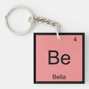 Bella Name Chemistry Element Periodic Table Key Ring
