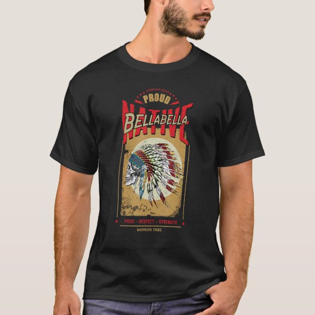 Bellabella Native American Indian Warrior Tribe Pr T-Shirt (Front)