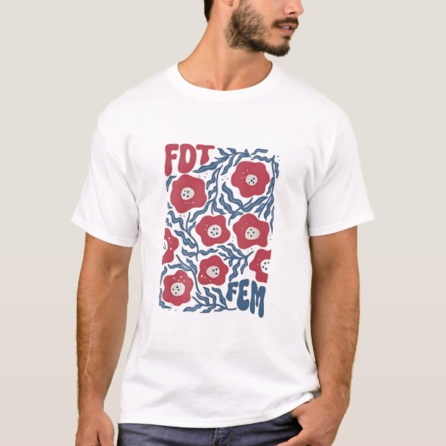 Bellelement Boho Style Floral FDT Anti-Trump  T-Shirt (Front)