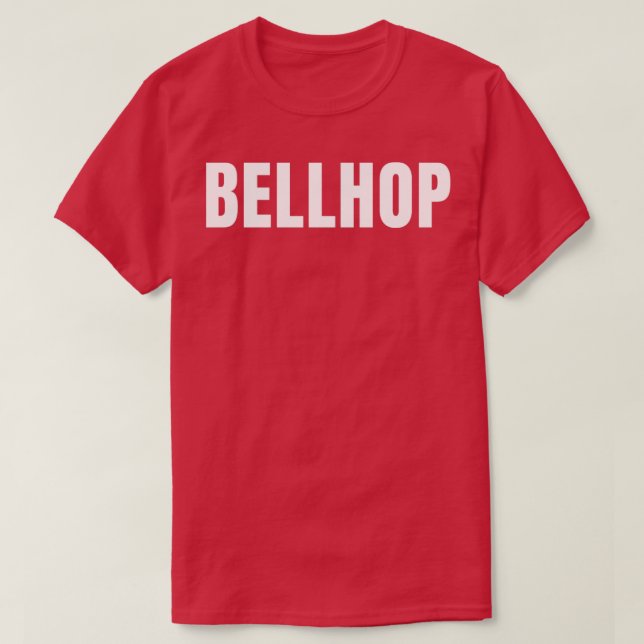 Bellhop Funny Job Title Profession Birthday Gift I T-Shirt (Design Front)